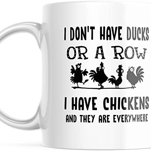 Универсална Чаша с Забавен пилешко месо, нямам Патици или Няколко, имам Навсякъде Пилета, Чаша с 11 грама, | M629 |, Бял